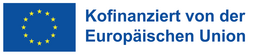 Europaflagge und blauer Schriftzug "Kofinanziert von der Europäischen Union"