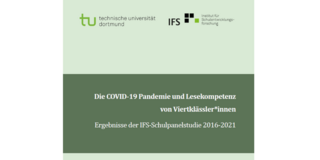 Schulpanelstudie Hell- und dunkelgrüner Hintergrund mit weißen Schriftzug "Die COVID-19 Pandemie und Lesekompetenz von Viertklässler*innen: Ergebnisse der IFS-Schulpanelstudie 2016-2021"